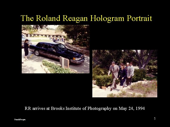 The Roland Reagan Hologram Portrait RR arrives at Brooks Institute of Photography on May