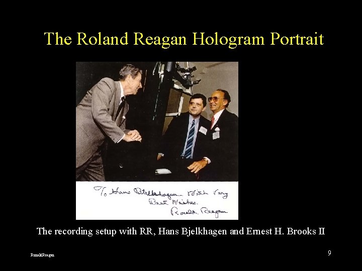 The Roland Reagan Hologram Portrait The recording setup with RR, Hans Bjelkhagen and Ernest