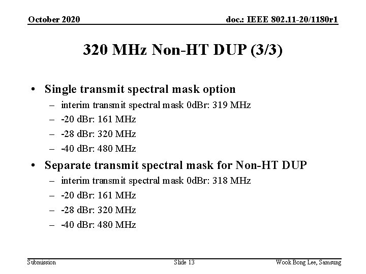 October 2020 doc. : IEEE 802. 11 -20/1180 r 1 320 MHz Non-HT DUP