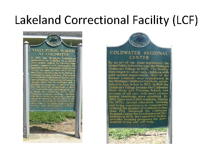 Lakeland Correctional Facility (LCF) 