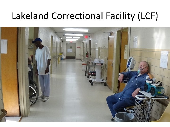 Lakeland Correctional Facility (LCF) 