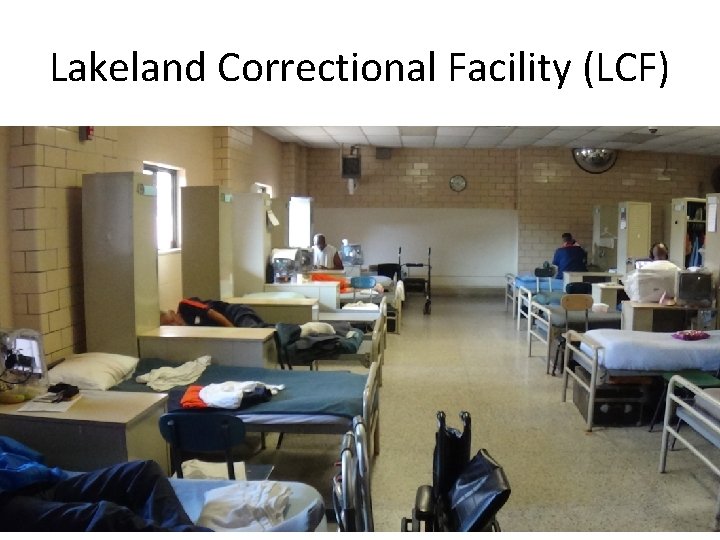 Lakeland Correctional Facility (LCF) 