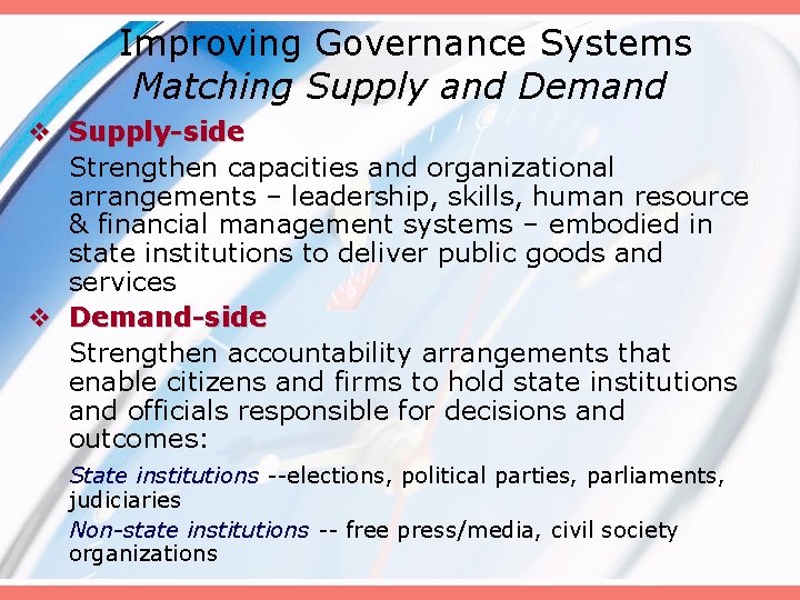 Improving Governance Systems Matching Supply and Demand v Supply-side Strengthen capacities and organizational arrangements