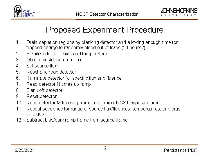 SPACE TELESCOPE SCIENCE INSTITUTE NGST Detector Characterization Proposed Experiment Procedure 1. Drain depletion regions