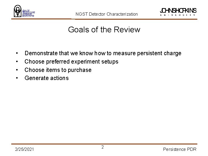 SPACE TELESCOPE SCIENCE INSTITUTE NGST Detector Characterization Goals of the Review • • Demonstrate