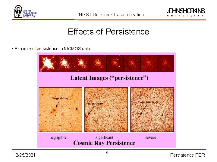 SPACE TELESCOPE SCIENCE INSTITUTE NGST Detector Characterization Effects of Persistence • Example of persistence