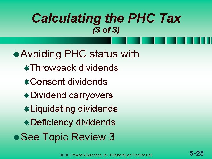 Calculating the PHC Tax (3 of 3) ® Avoiding PHC status with Throwback dividends