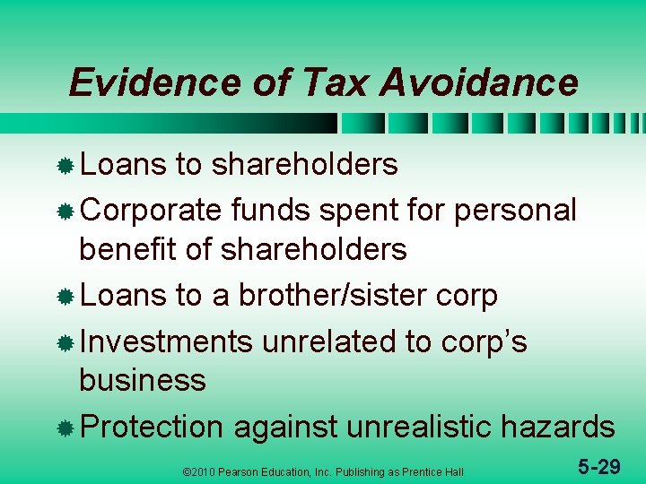 Evidence of Tax Avoidance ® Loans to shareholders ® Corporate funds spent for personal