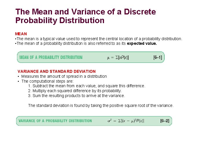 The Mean and Variance of a Discrete Probability Distribution MEAN • The mean is