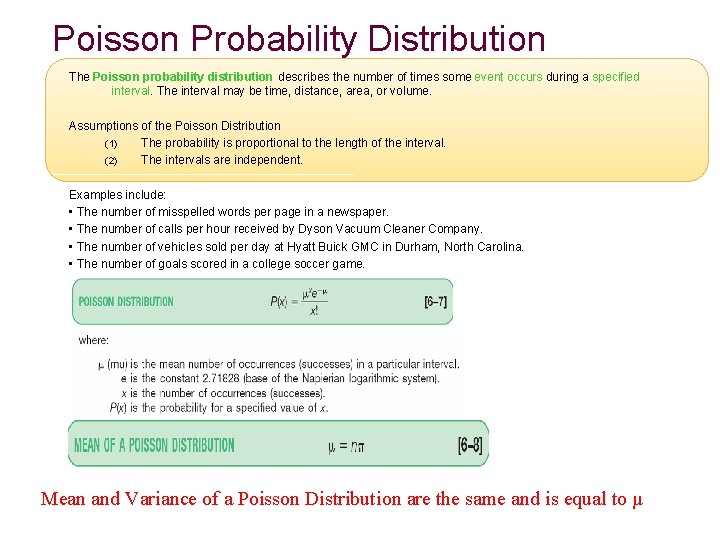 Poisson Probability Distribution The Poisson probability distribution describes the number of times some event