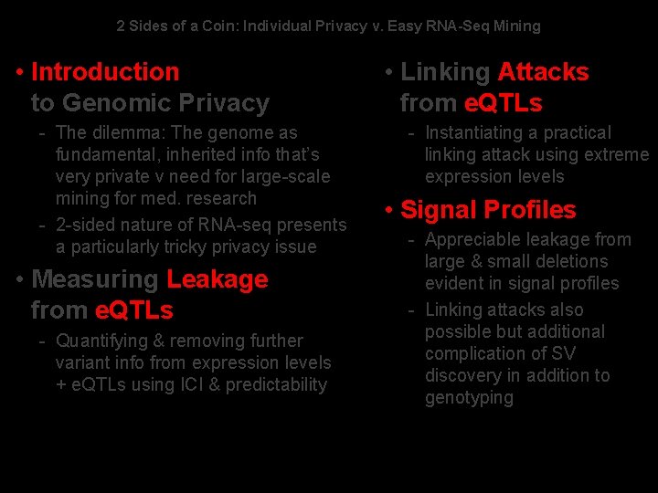 2 Sides of a Coin: Individual Privacy v. Easy RNA-Seq Mining • Introduction to