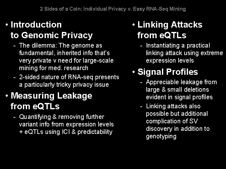 2 Sides of a Coin: Individual Privacy v. Easy RNA-Seq Mining • Introduction to