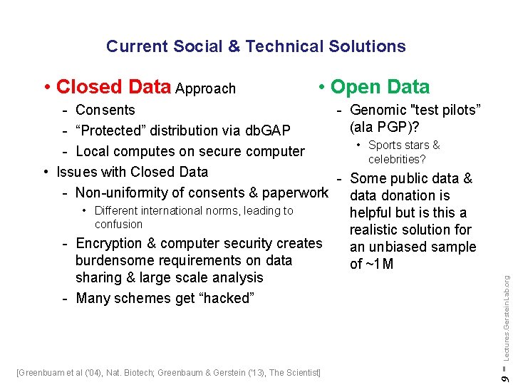 Current Social & Technical Solutions - Consents - Genomic "test pilots” (ala PGP)? -