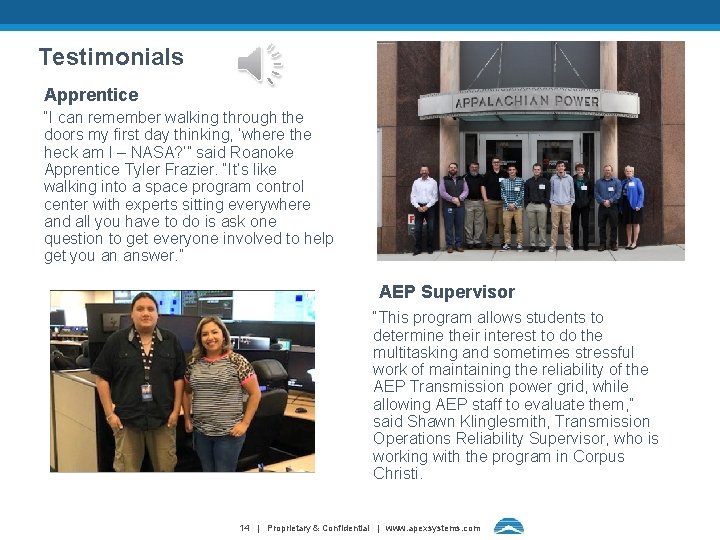 Testimonials Apprentice “I can remember walking through the doors my first day thinking, ‘where
