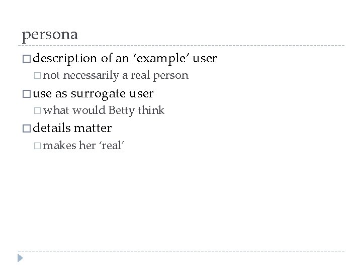 persona � description � not � use of an ‘example’ user necessarily a real