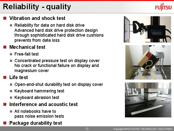 Reliability - quality n Vibration and shock test n Reliability for data on hard