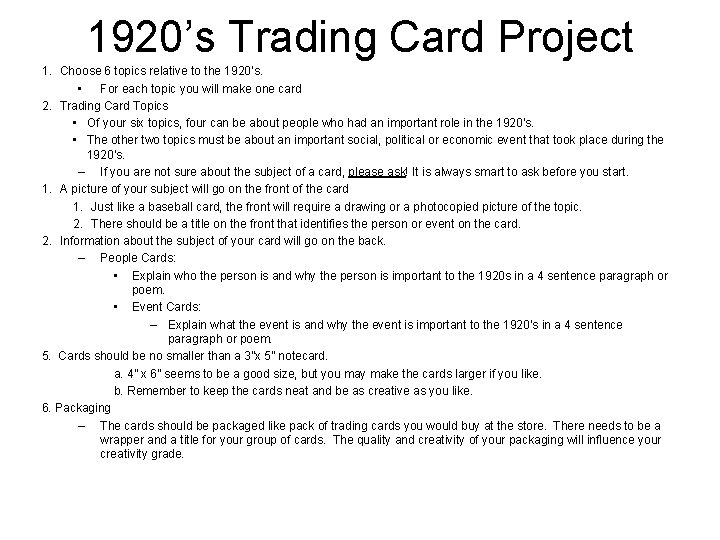 1920’s Trading Card Project 1. Choose 6 topics relative to the 1920’s. • For