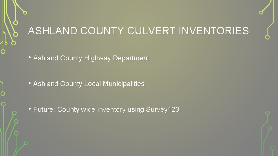 ASHLAND COUNTY CULVERT INVENTORIES • Ashland County Highway Department • Ashland County Local Municipalities