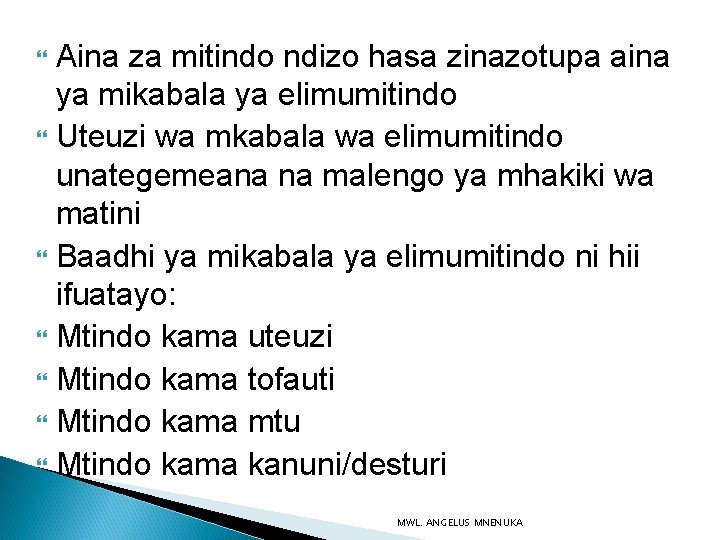 Aina za mitindo ndizo hasa zinazotupa aina ya mikabala ya elimumitindo Uteuzi wa mkabala