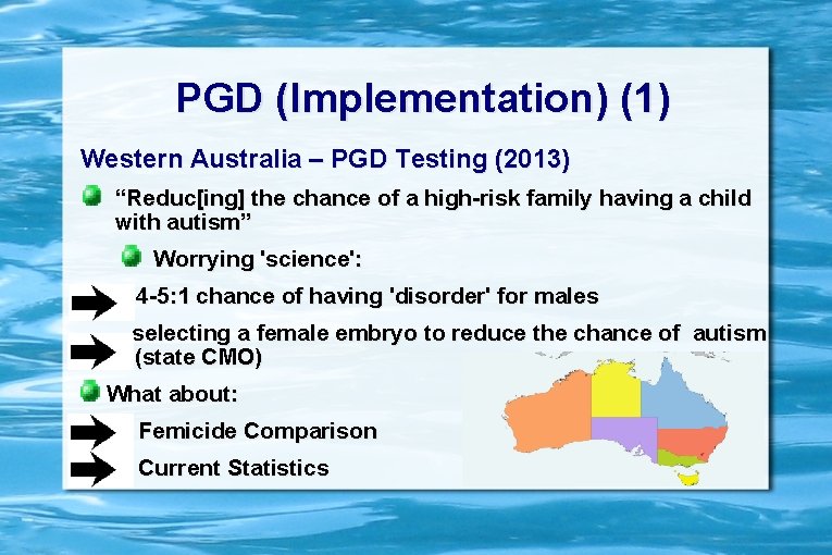 PGD (Implementation) (1) Western Australia – PGD Testing (2013) “Reduc[ing] the chance of a