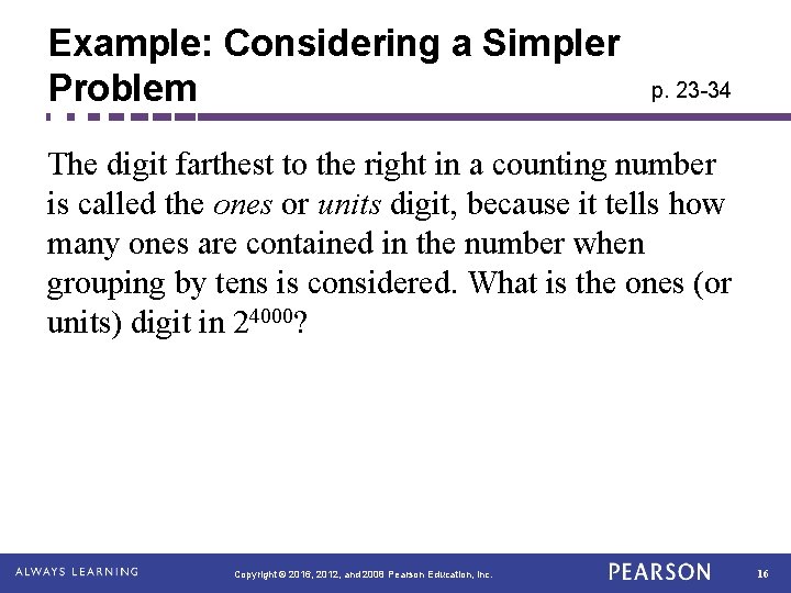 Example: Considering a Simpler Problem p. 23 -34 The digit farthest to the right