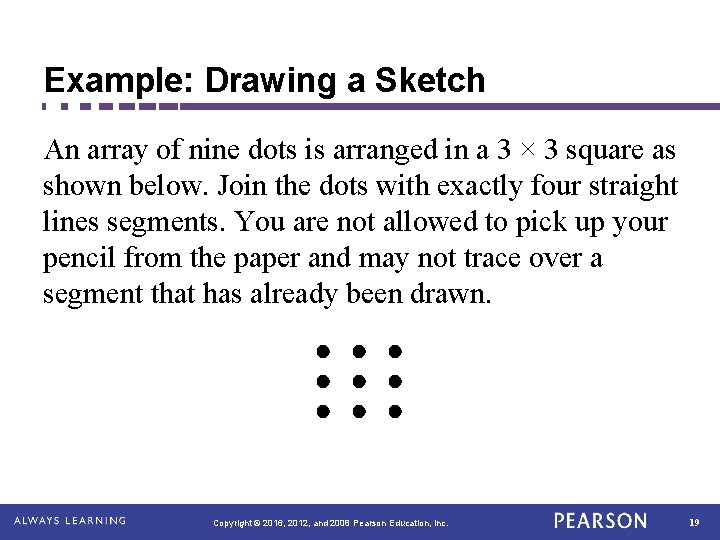 Example: Drawing a Sketch An array of nine dots is arranged in a 3