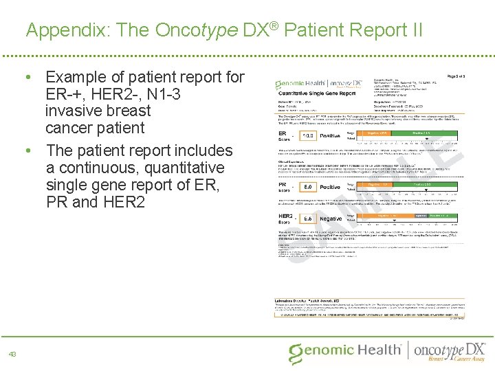 Appendix: The Oncotype DX® Patient Report II • Example of patient report for ER-+,