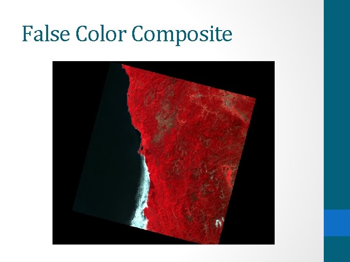 False Color Composite False Color Composite