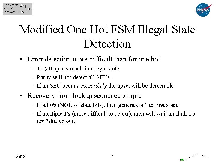 Modified One Hot FSM Illegal State Detection • Error detection more difficult than for