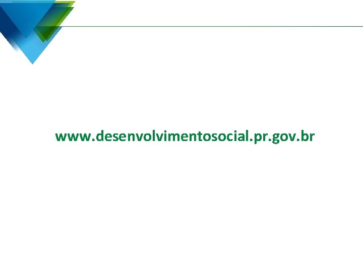www. desenvolvimentosocial. pr. gov. br 