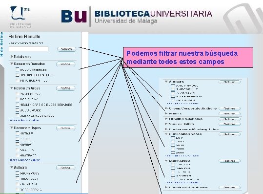 Podemos filtrar nuestra búsqueda mediante todos estos campos 