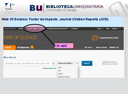 Web Of Science: Factor de Impacto. Journal Citation Reports (JCR): Clic aquí 