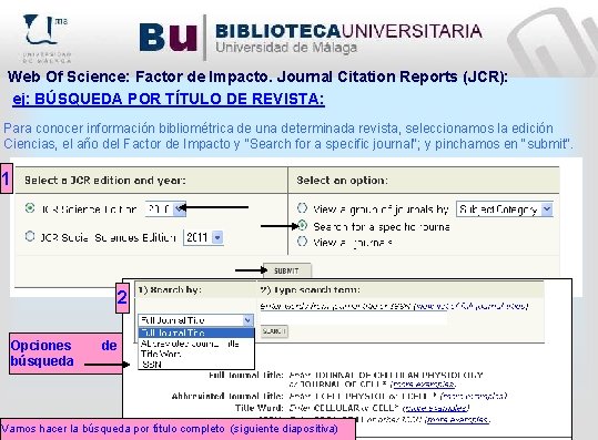 Web Of Science: Factor de Impacto. Journal Citation Reports (JCR): ej: BÚSQUEDA POR TÍTULO