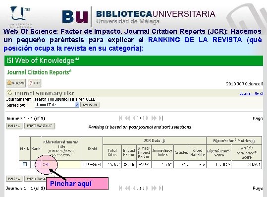 Web Of Science: Factor de Impacto. Journal Citation Reports (JCR): Hacemos un pequeño paréntesis