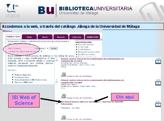 Accedemos a la web, a través del catálogo Jábega de la Universidad de Málaga: