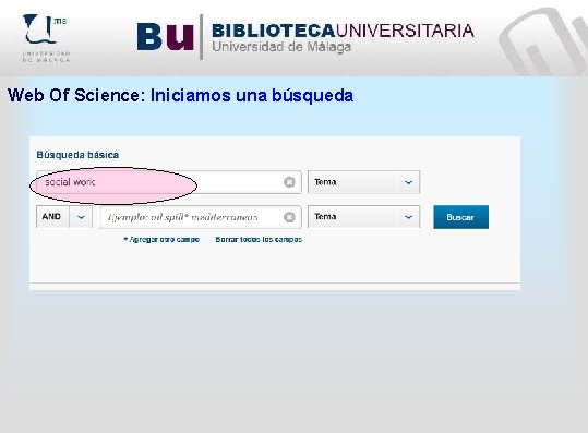 Web Of Science: Iniciamos una búsqueda 