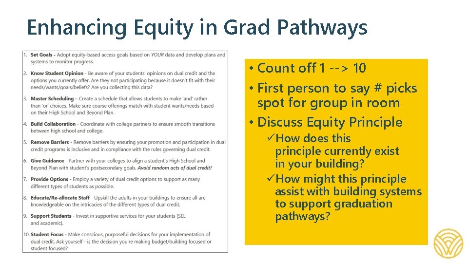 Enhancing Equity in Grad Pathways • Count off 1 --> 10 • First person