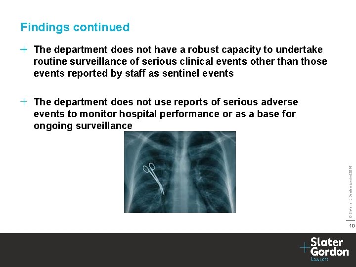 Findings continued The department does not have a robust capacity to undertake routine surveillance