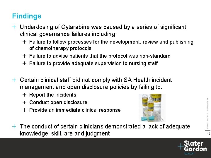 Findings Underdosing of Cytarabine was caused by a series of significant clinical governance failures