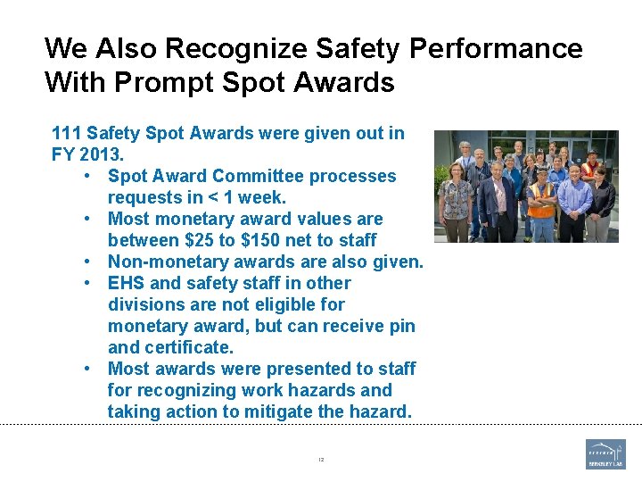 We Also Recognize Safety Performance With Prompt Spot Awards 111 Safety Spot Awards were