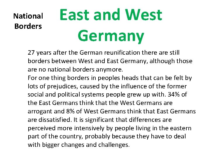 National Borders East and West Germany 27 years after the German reunification there are