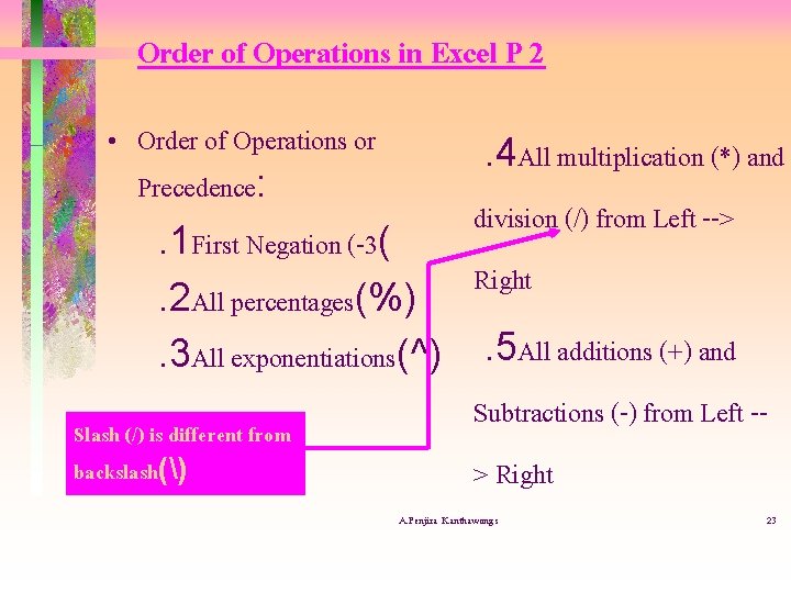 Order of Operations in Excel P 2 • Order of Operations or. 4 All