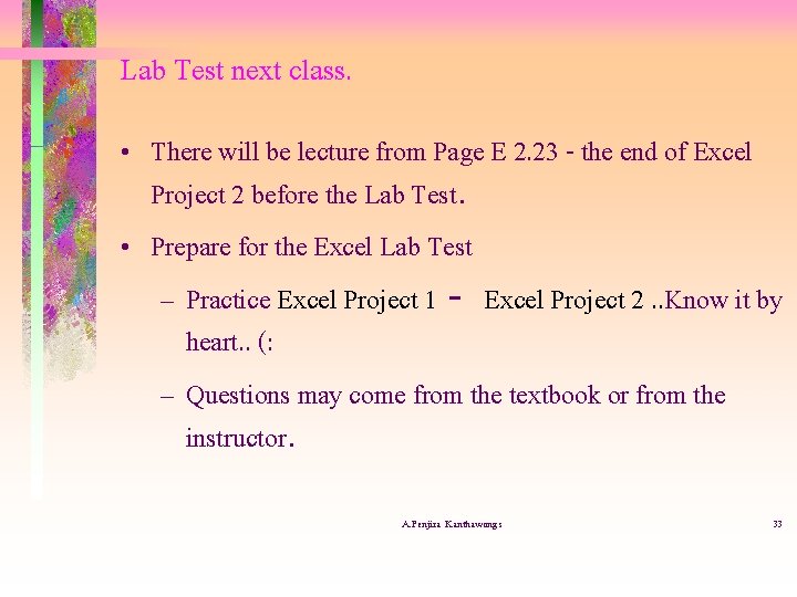 Lab Test next class. • There will be lecture from Page E 2. 23