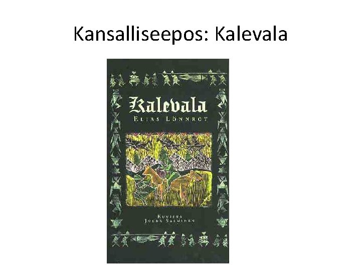 Kansalliseepos: Kalevala 