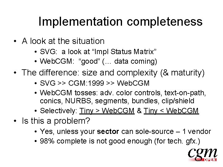 Implementation completeness • A look at the situation • SVG: a look at “Impl