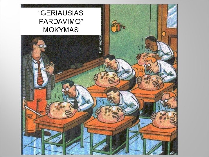 “GERIAUSIAS PARDAVIMO” MOKYMAS 2011. VŠĮ Versli Lietuva. Visos teisės saugomos. 