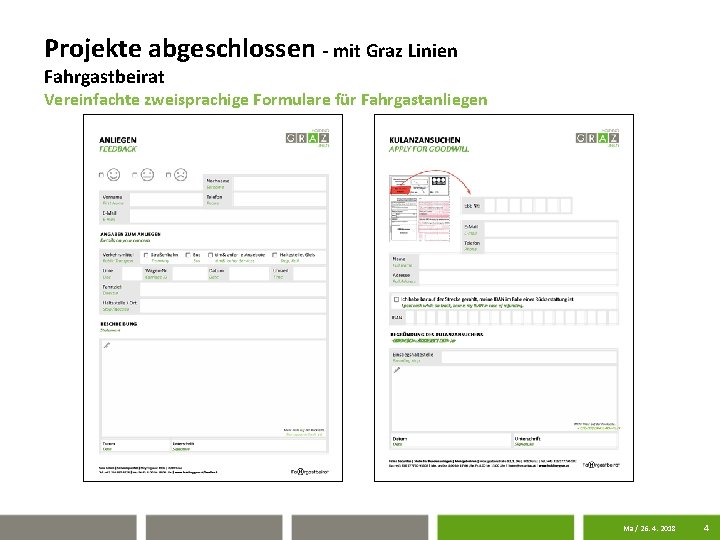 Projekte abgeschlossen - mit Graz Linien Fahrgastbeirat Vereinfachte zweisprachige Formulare für Fahrgastanliegen Ma /