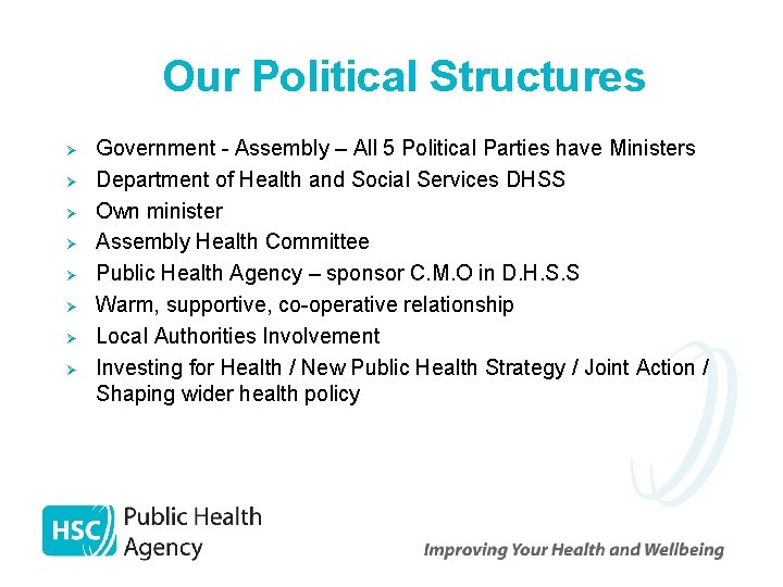 Our Political Structures Ø Ø Ø Ø Government - Assembly – All 5 Political