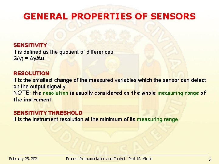 GENERAL PROPERTIES OF SENSORS SENSITIVITY It is defined as the quotient of differences: S(y)