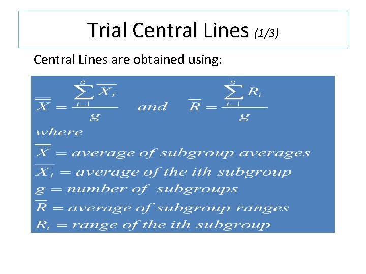Trial Central Lines (1/3) Central Lines are obtained using: Trial Central Lines (1/3) Central Lines are obtained using: